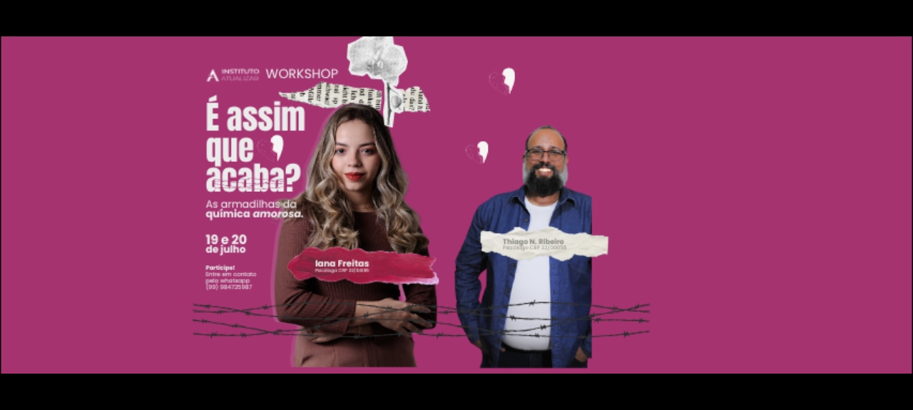 É assim que acaba? As armadilhas da química amorosa.