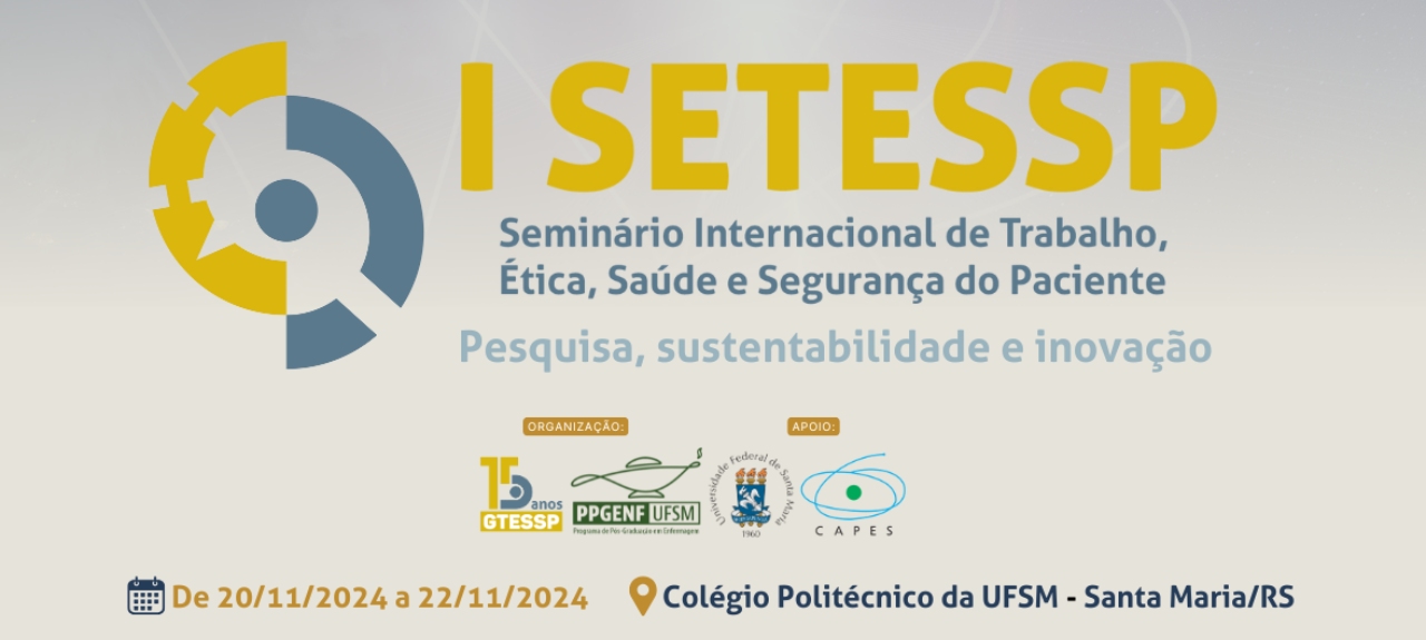 I Seminário Internacional de Trabalho, Ética, Saúde e Segurança do Paciente