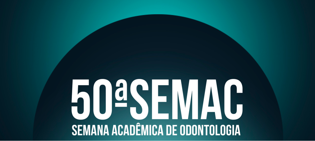 50ª Semana Acadêmica de Odontologia UFRGS