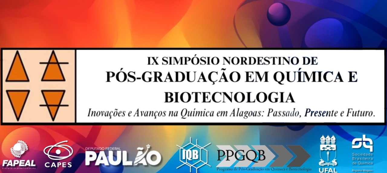 IX SIMPÓSIO NORDESTINO DE PÓS-GRADUAÇÃO EM QUÍMICA E BIOTECNOLOGIA