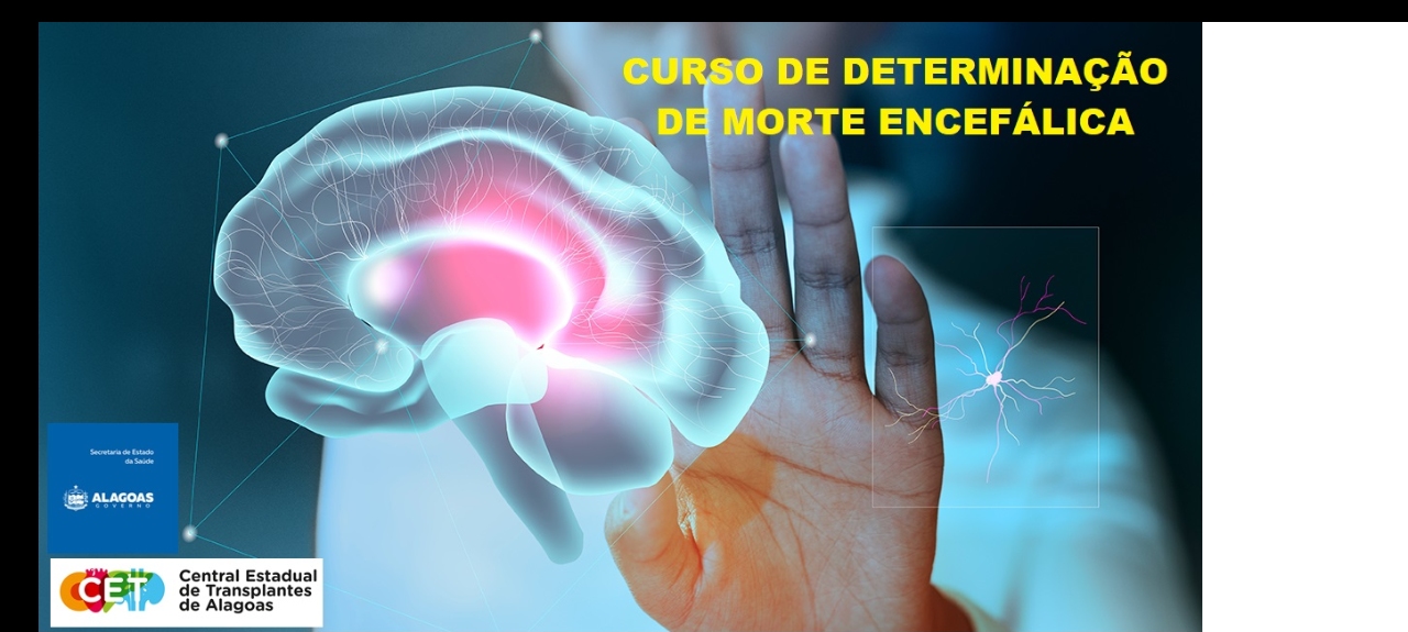 CURSO DE DETERMINAÇÃO DE MORTE ENCEFÁLICA - ME