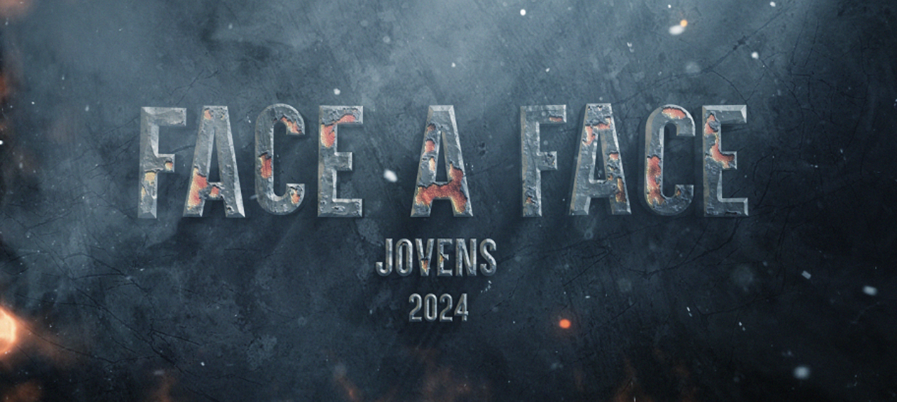 FACE A FACE - JOVENS 2024