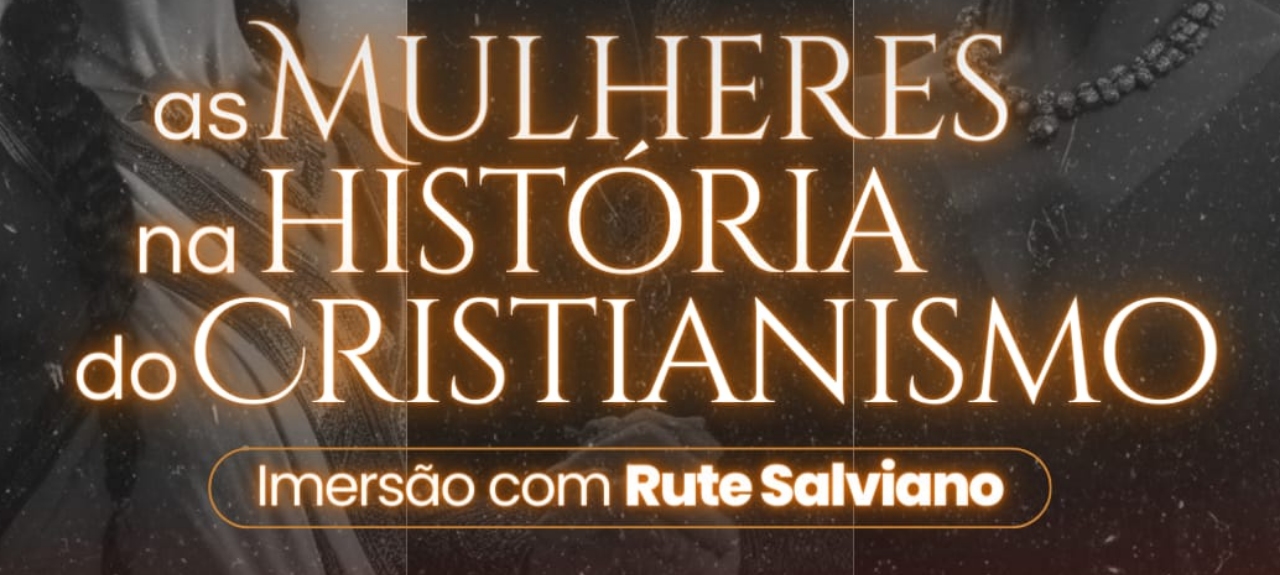 HISTÓRIA DO CRISTIANISMO - UMA IMERSÃO