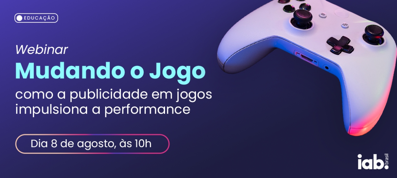 Webinar | Mudando o jogo: como a publicidade em jogos impulsiona a performance