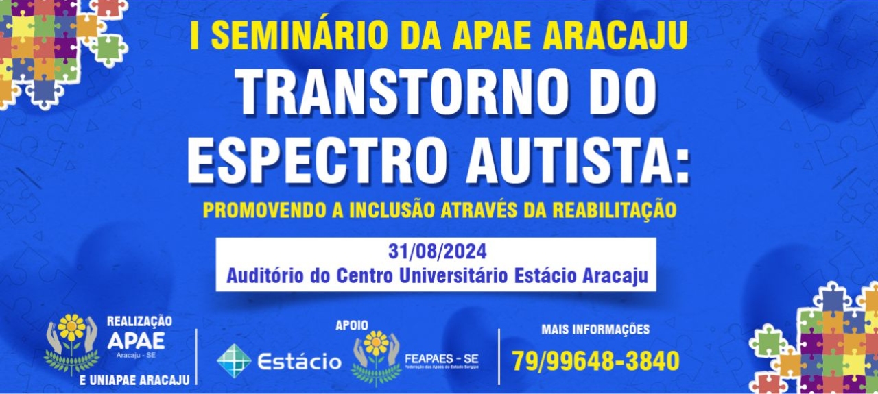 I Seminário sobre Transtorno do Espectro Autista da Apae Aracaju