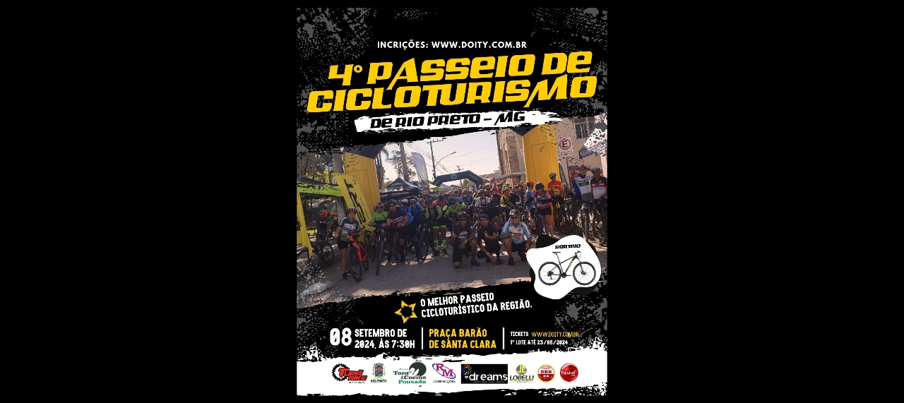4° PASSEIO DE CICLOTURISMO DE RIO PRETO / MG