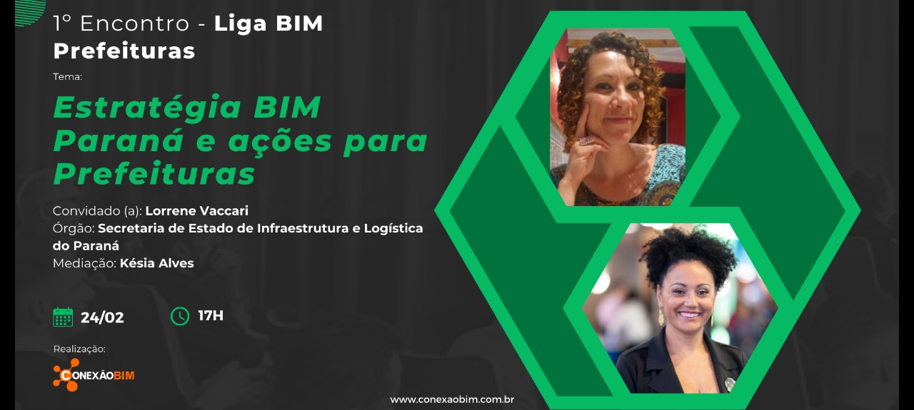 1° Encontro - Liga BIM Prefeituras 2025 | Estratégia BIM no Paraná e ações para Prefeituras