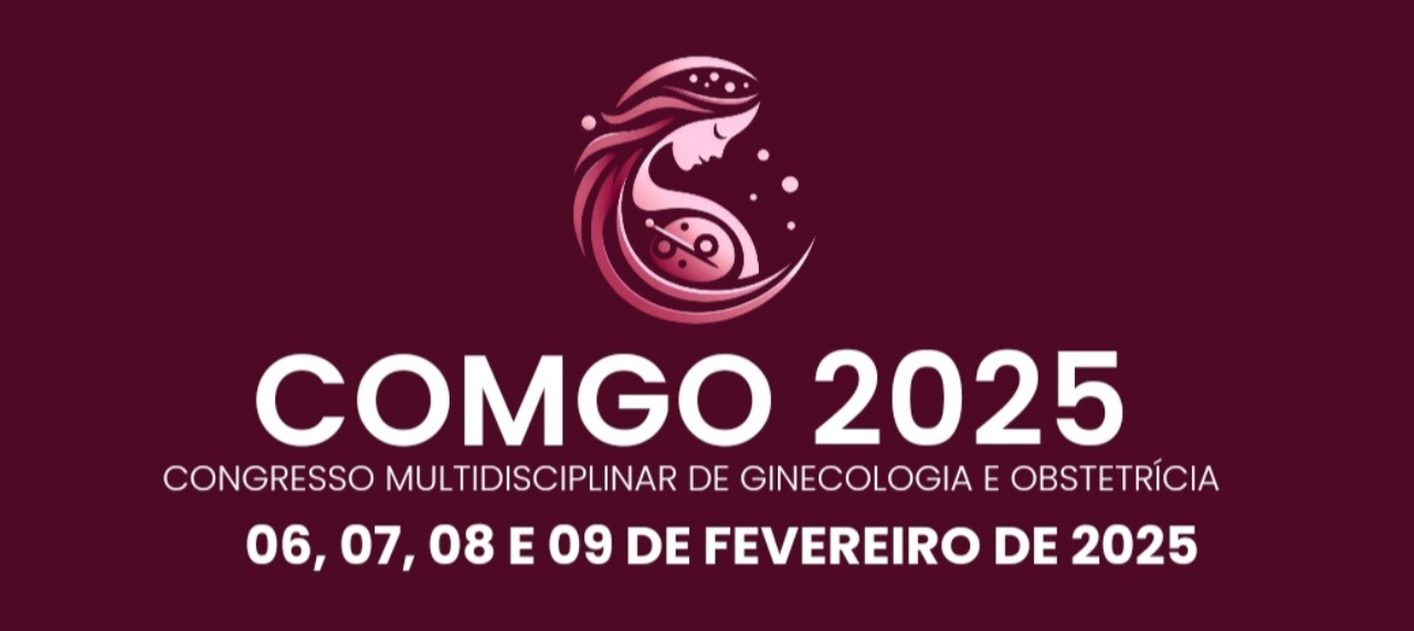 I Congresso Nacional Multidisciplinar em Ginecologia e Obstetrícia - COMGO