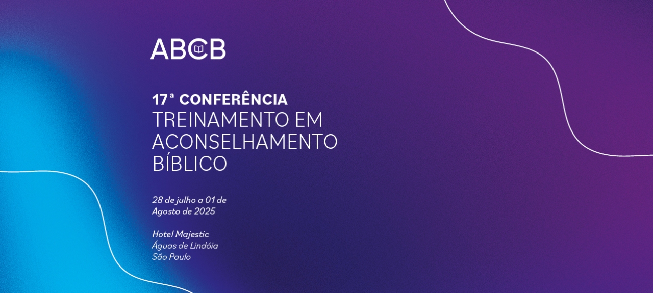 17ª Conferência de Treinamento em Aconselhamento Bíblico