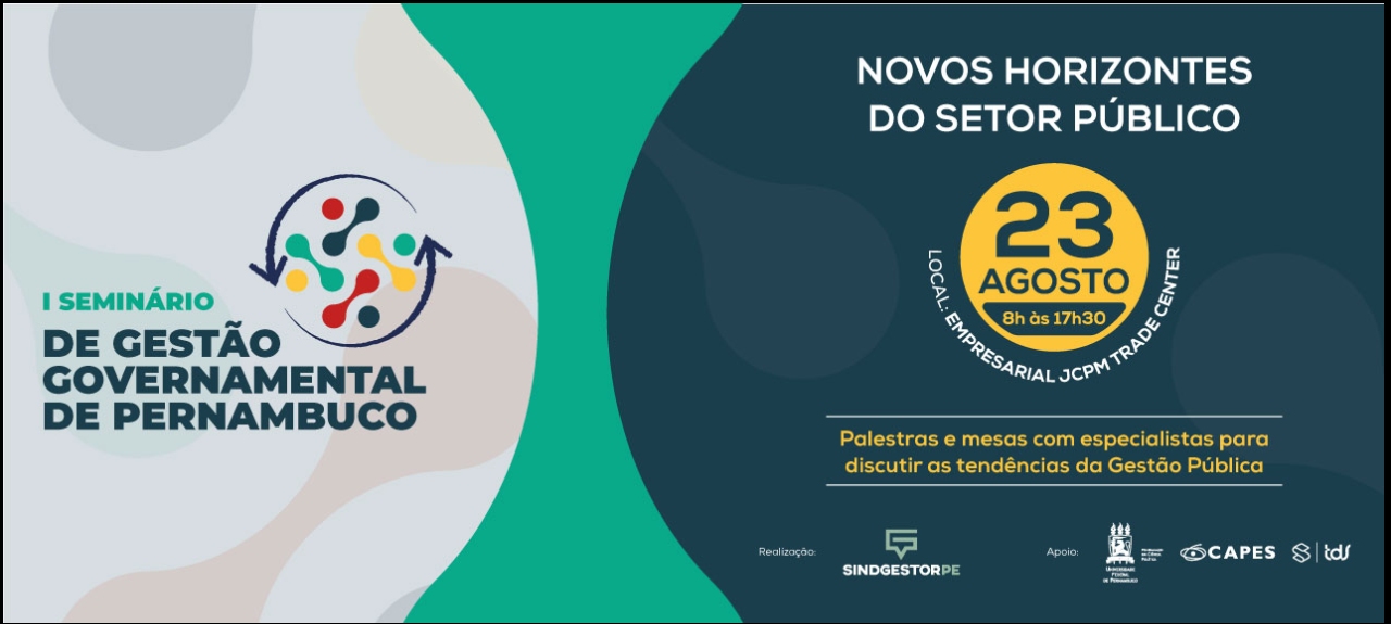 I Seminário de Gestão Governamental de Pernambuco: Novos Horizontes do Setor Público
