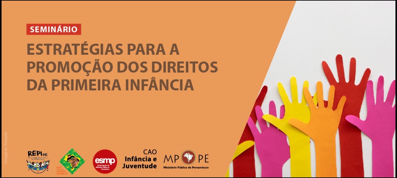 Seminário Estratégias para a Promoção dos Direitos da Primeira Infância