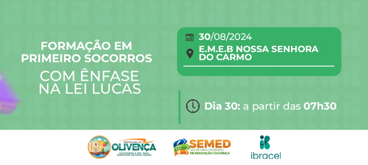 FORMAÇÃO PRIMEIRO SOCORROS COM ÊNFASE EM LEI LUCAS - SEMED OLIVENÇA