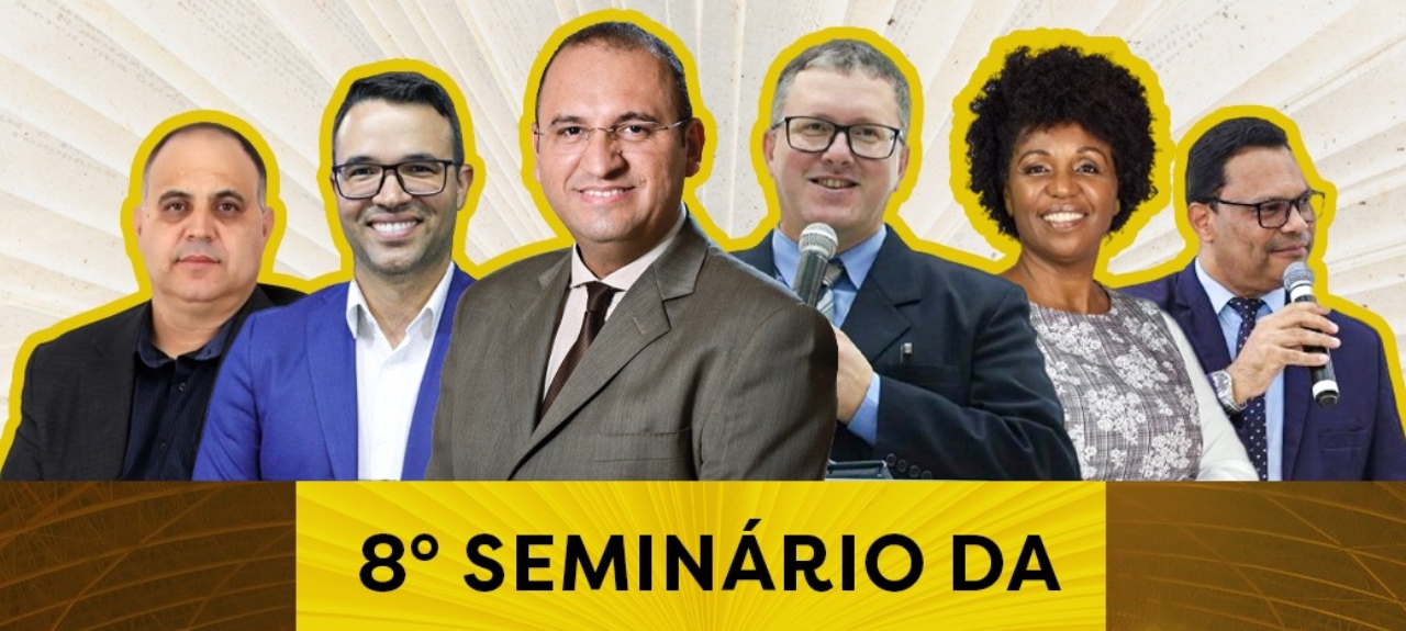 8º SEMINÁRIO DA ESCOLA DOMINICAL