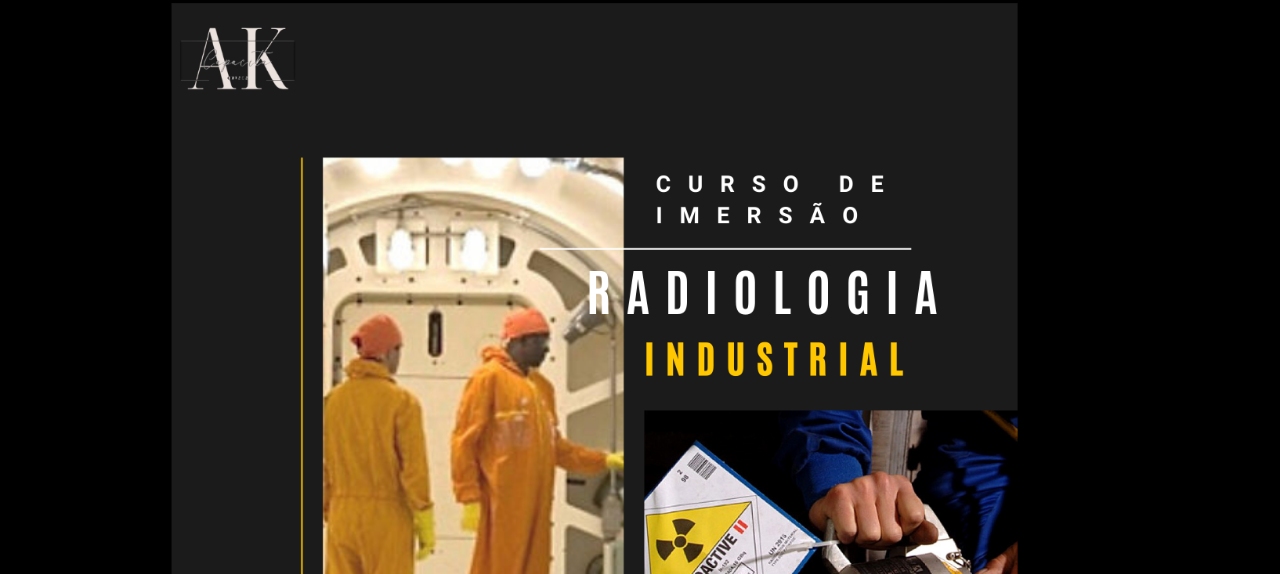 Curso de Imersão em Radiologia Industrial