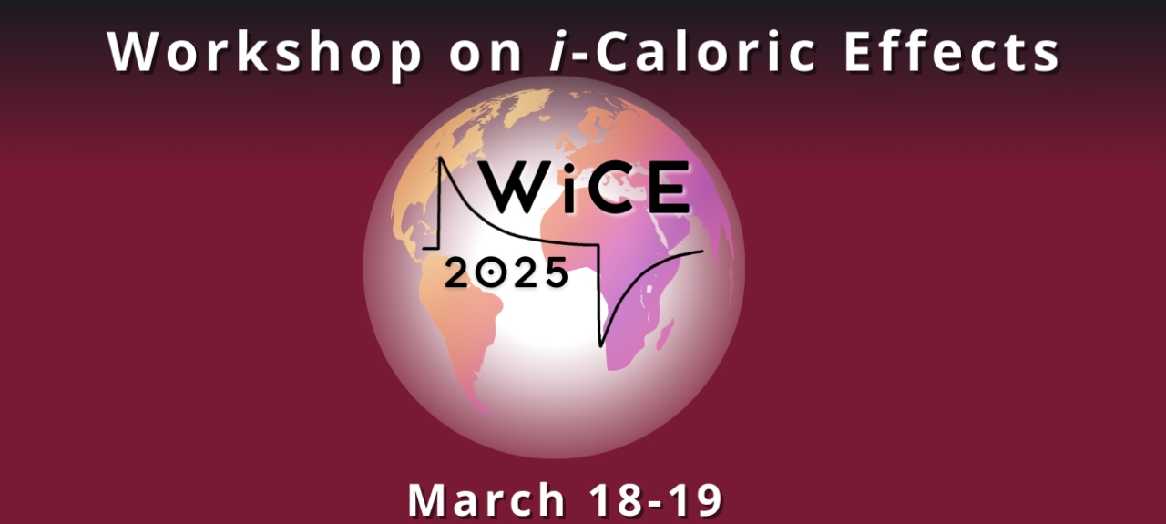 Workshop on i-Caloric Effects (WiCE 2025)