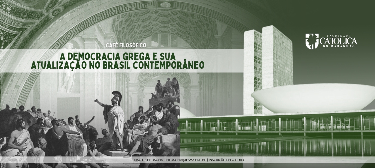 A DEMOCRACIA GREGA E SUA ATUALIZAÇÃO NO BRASIL CONTEMPORÂNEO