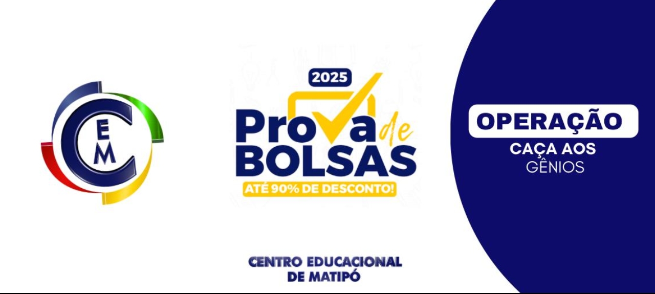 SELEÇÃO DE BOLSAS ORIUNDOS 2025  - CEM MATIPÓ