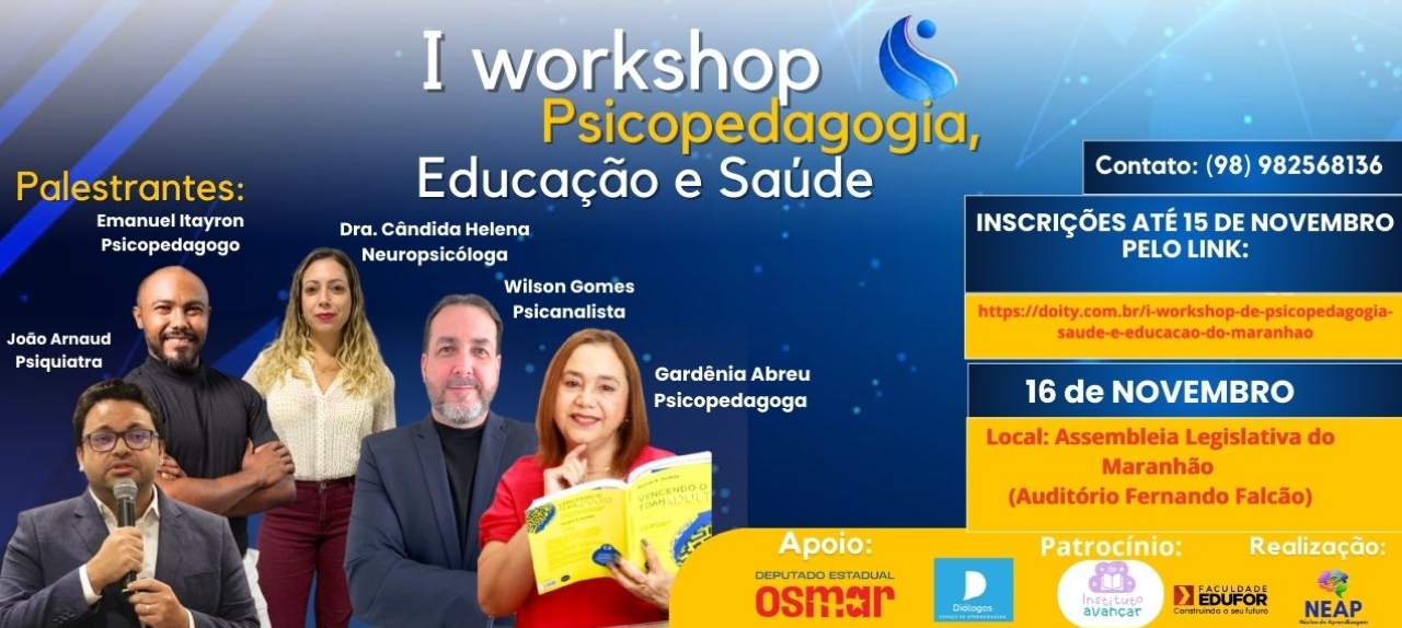 I Workshop de Psicopedagogia, Saúde e Educação do Maranhão