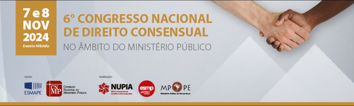 6° Congresso Nacional de Direito Consensual no âmbito do Ministério Público