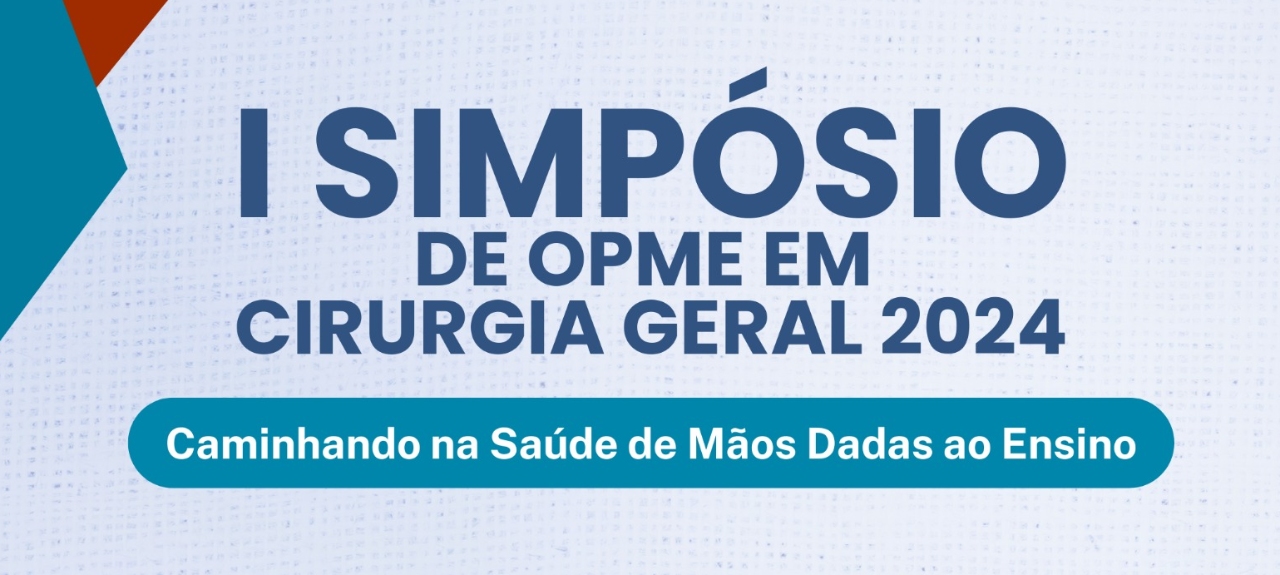 Simpósio de OPME em Cirurgia Geral 2024