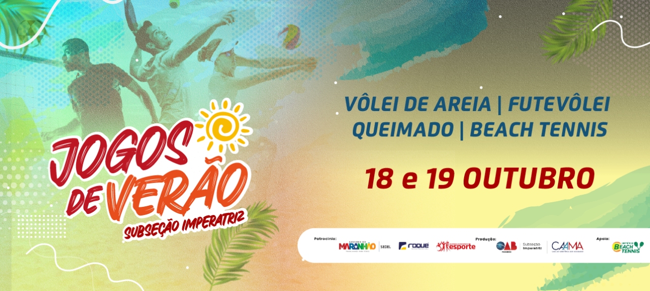 Jogos de Verão da Advocacia Maranhense 2024 - Imperatriz
