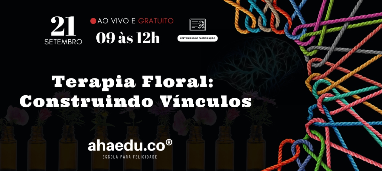 Terapia Floral: Construção de Vínculos