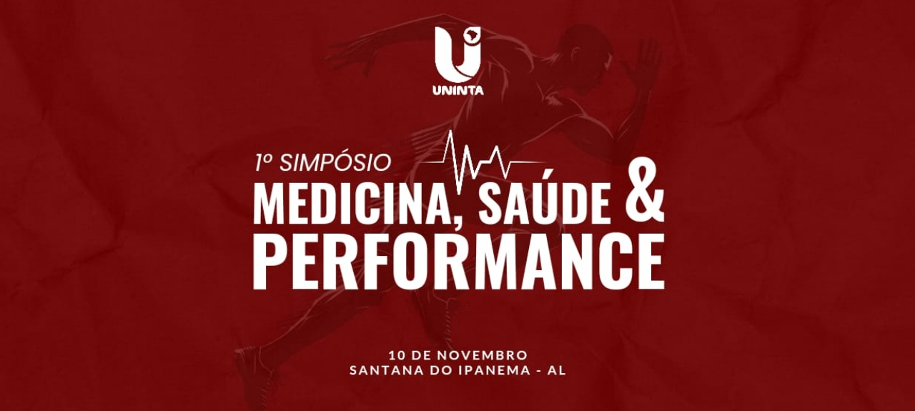 1º Simpósio Medicina, Saúde e Performance da UNINTA