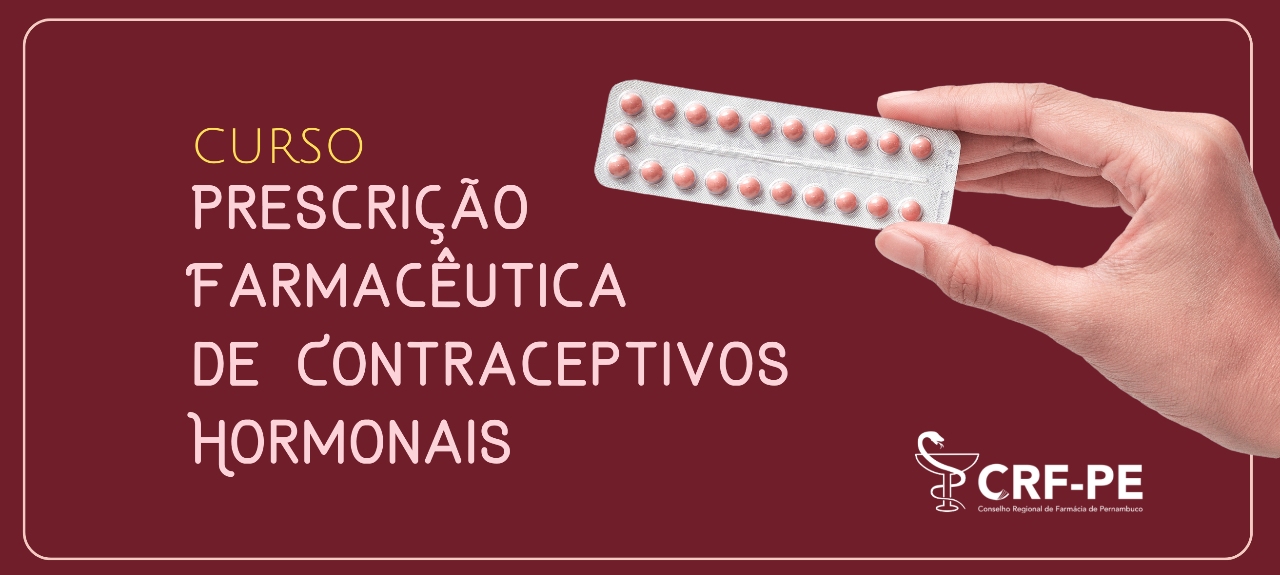 Curso: Prescrição Farmacêutica de Contraceptivos Hormonais
