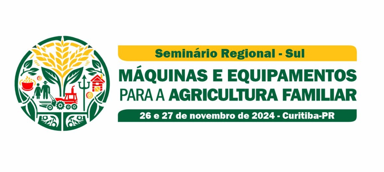 Seminário de Máquinas e Equipamentos para a Agricultura Familiar da Região Sul