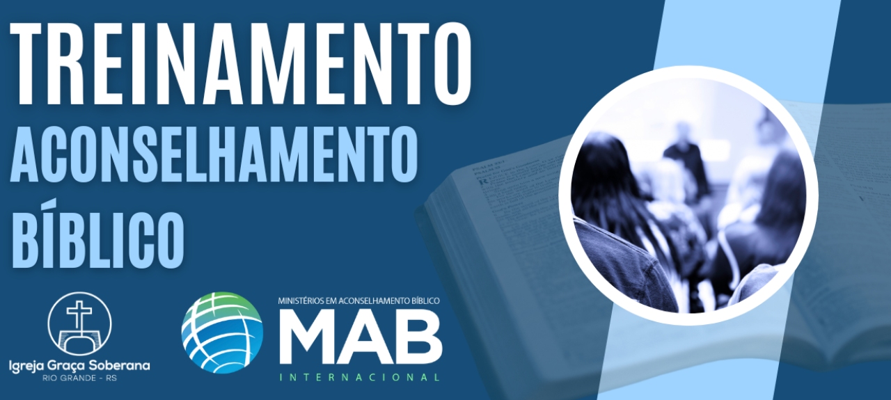 Treinamento em Aconselhamento Bíblico em Rio Grande/RS (MAB Módulo 2)