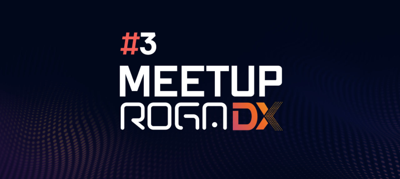 3º Meetup Roga DX