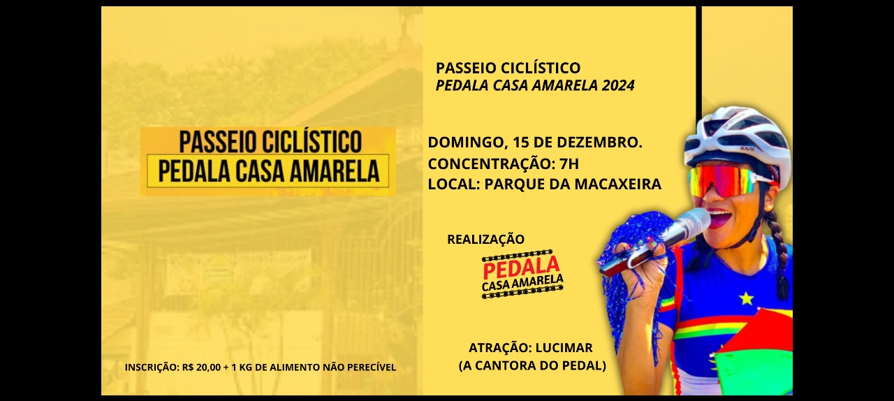 PASSEIO CICLÍSTICO PEDALA CASA AMARELA