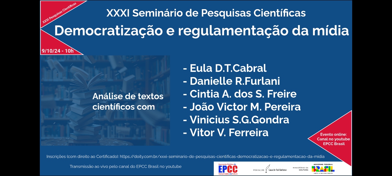 XXXI Seminário de Pesquisas Científicas: Democratização e regulamentação da mídia