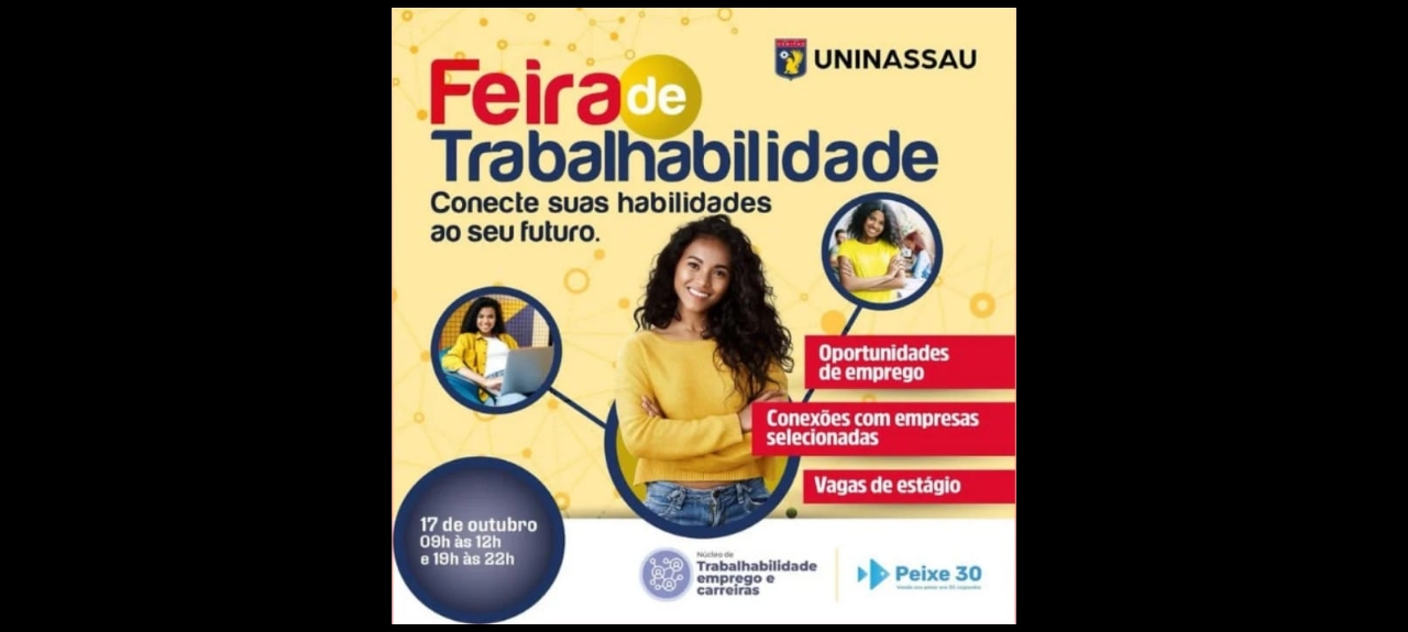FEIRA DE TRABALHABILIDADE - UNINASSAU MACEIÓ - MANHÃ