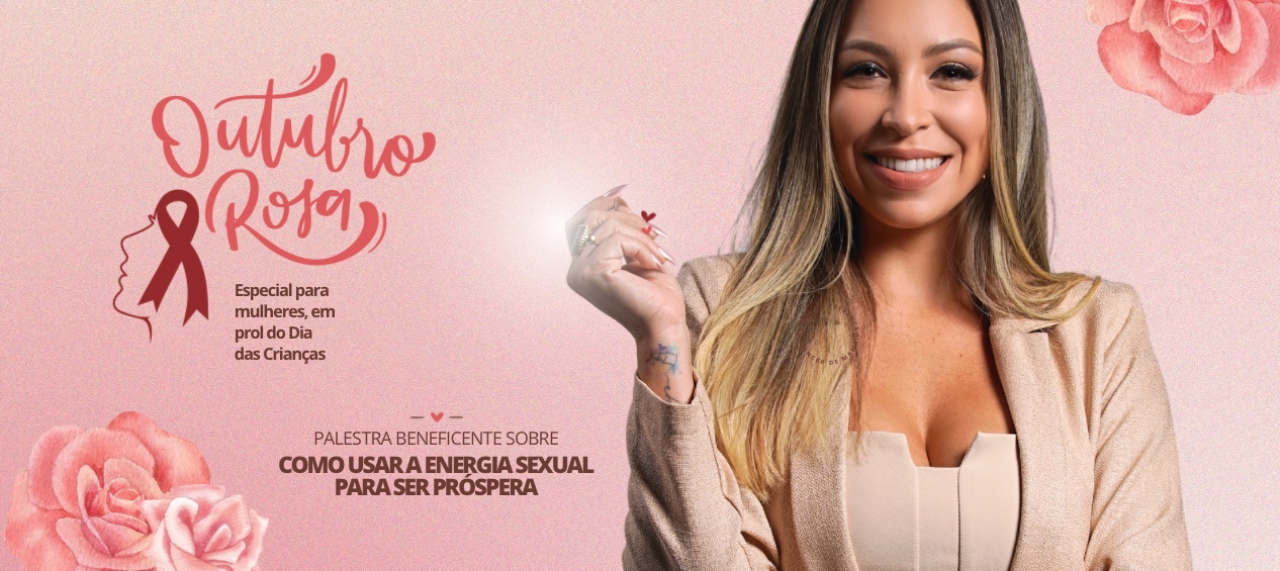 Palestra: Como usar a Energia Sexual para ser Próspera