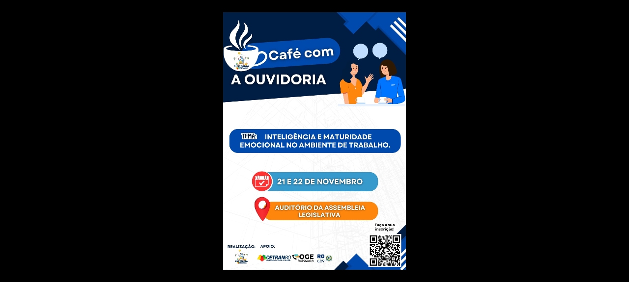 CAFÉ COM A OUVIDORIA: INTELIGÊNCIA E MATURIDADE EMOCIONAL NO AMBIENTE DE TRABALHO PARA SERVIDORES DO DETRAN/RO