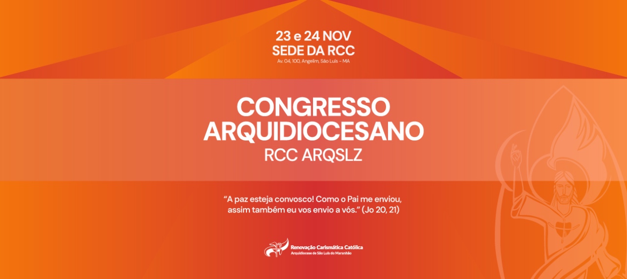 CONGRESSO ARQUIDIOCESANO RCC ARQSLZ