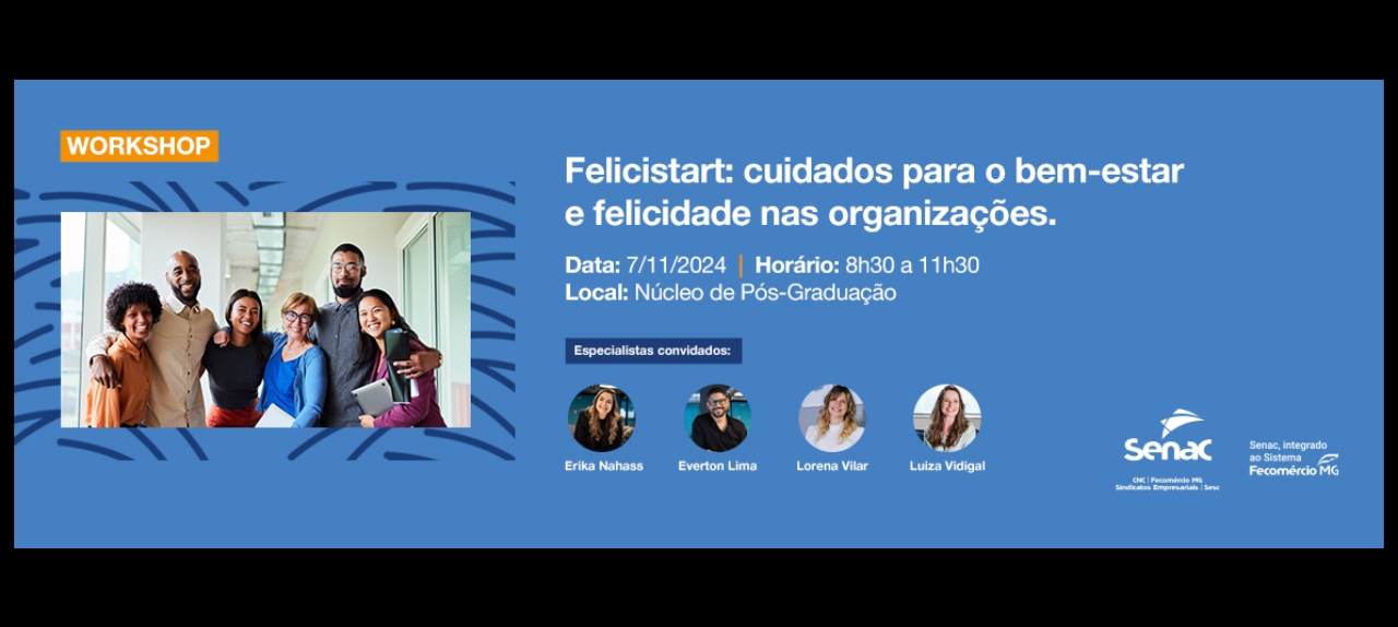 Workshop: Felicistart: Cuidados para o bem-estar e felicidade nas Organizações