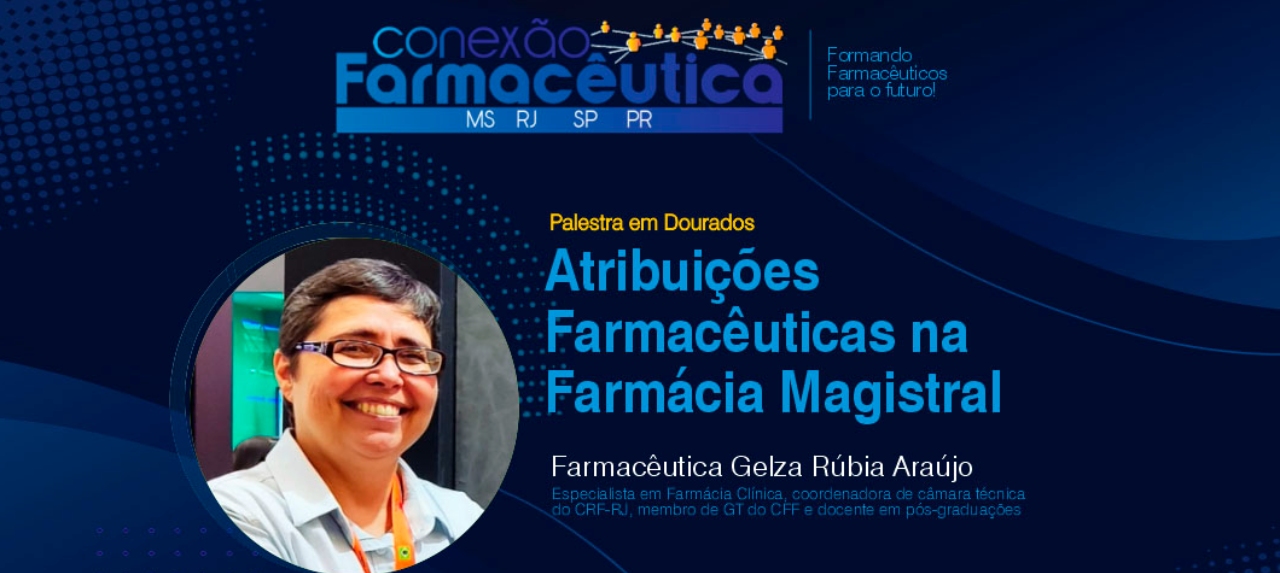 Conexão Farmacêutica em Dourados: Atribuições Farmacêuticas na Farmácia Magistral