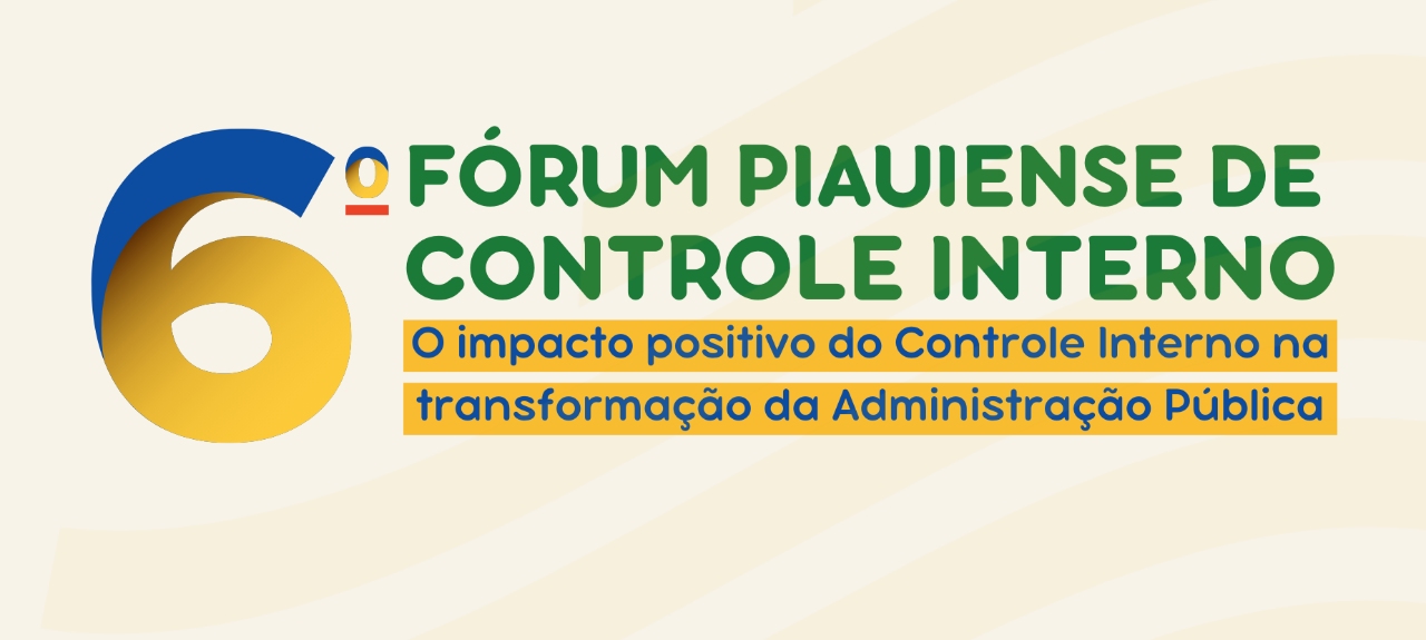 6º Fórum Piauiense de Controle Interno