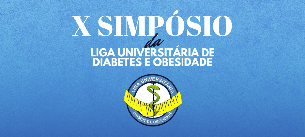 X Simpósio da Liga Universitária de Diabetes e Obesidade