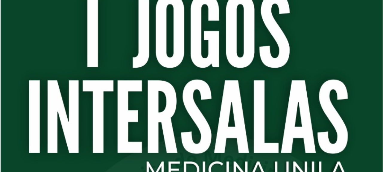 I JOGOS INTERSALAS - Medicina Unila