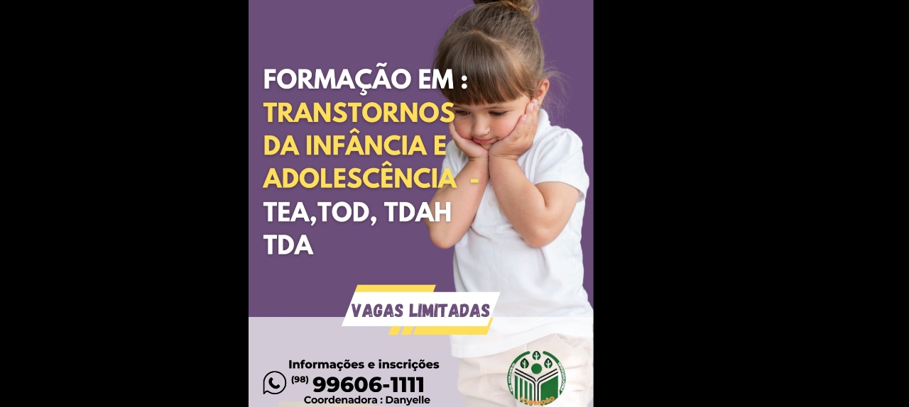 TRANSTORNOS DA INFÂNCIA E ADOLESCÊNCIA - TEA, TOD, TDAH