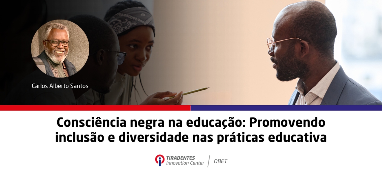 Diálogos da Educação OBET - Consciência negra na educação: Promovendo inclusão e diversidade nas práticas educativas