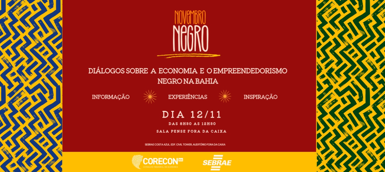 Diálogos sobre  a  Economia e  o empreendedorismo  negro na bahia