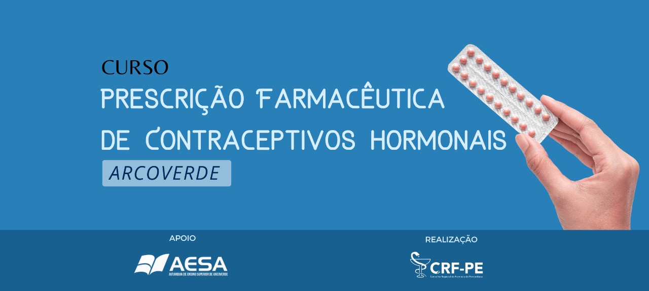 Curso: Prescrição Farmacêutica de Contraceptivos Hormonais | Arcoverde
