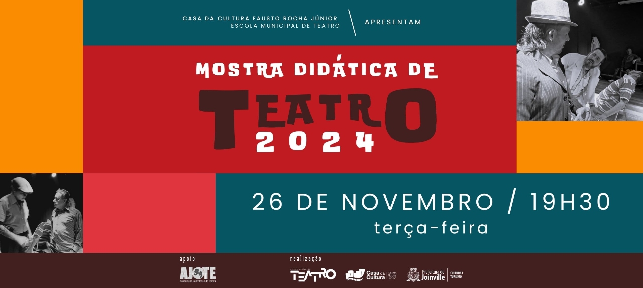 Mostra Didática de Teatro 2024 - 26 de novembro 19h30