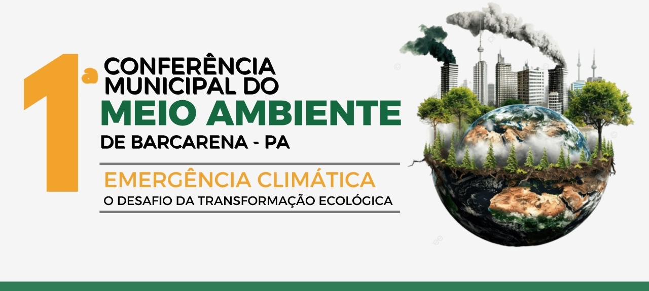 1ª Conferência Municipal do Meio Ambiente de Barcarena