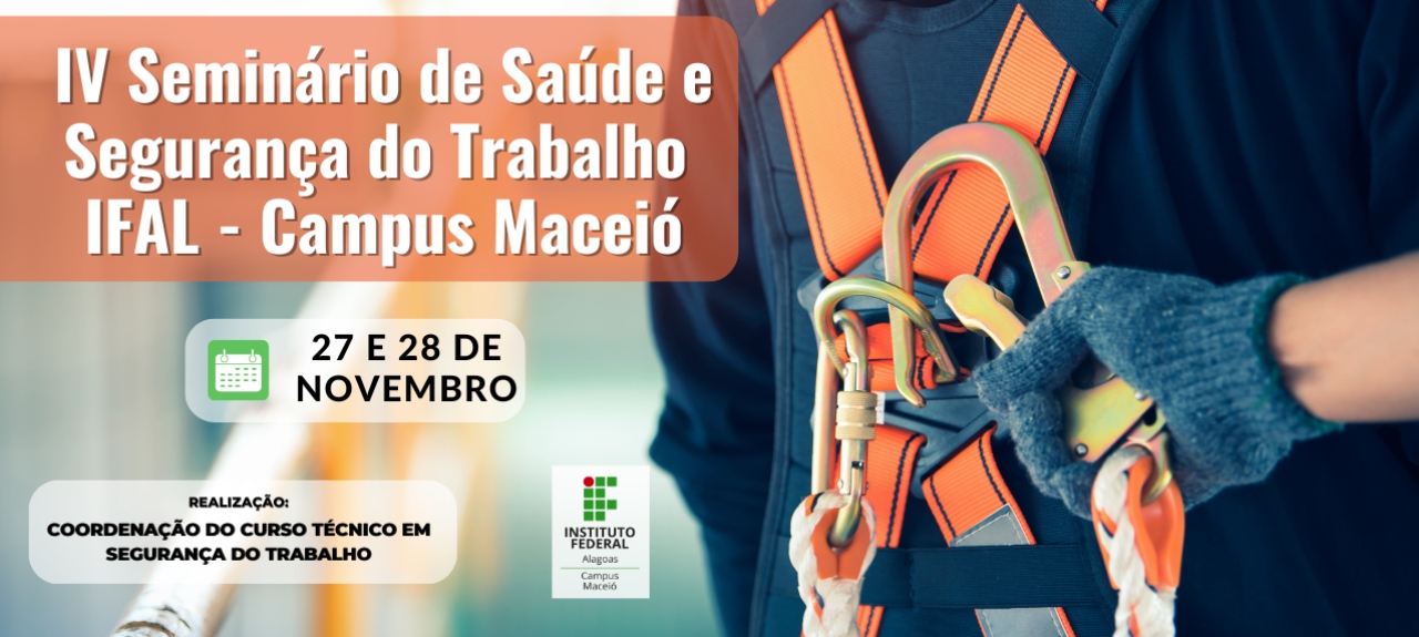 IV Seminário de Saúde e Segurança do Trabalho