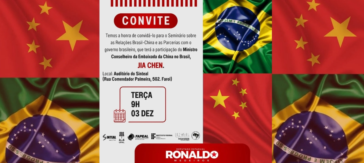 Seminário sobre as Relações Brasil-China e as Parcerias com o Governo Brasileiro/Universidades Alagoanas e Cooperação Internacional